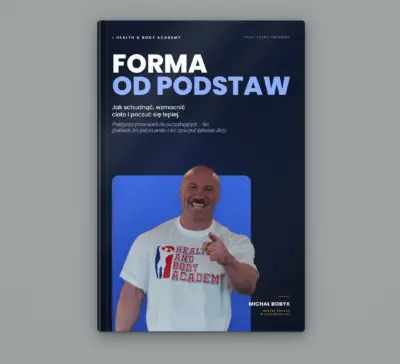 Forma od podstaw- Jak schudnąć, wzmonić ciało i poczuć się lepiej
