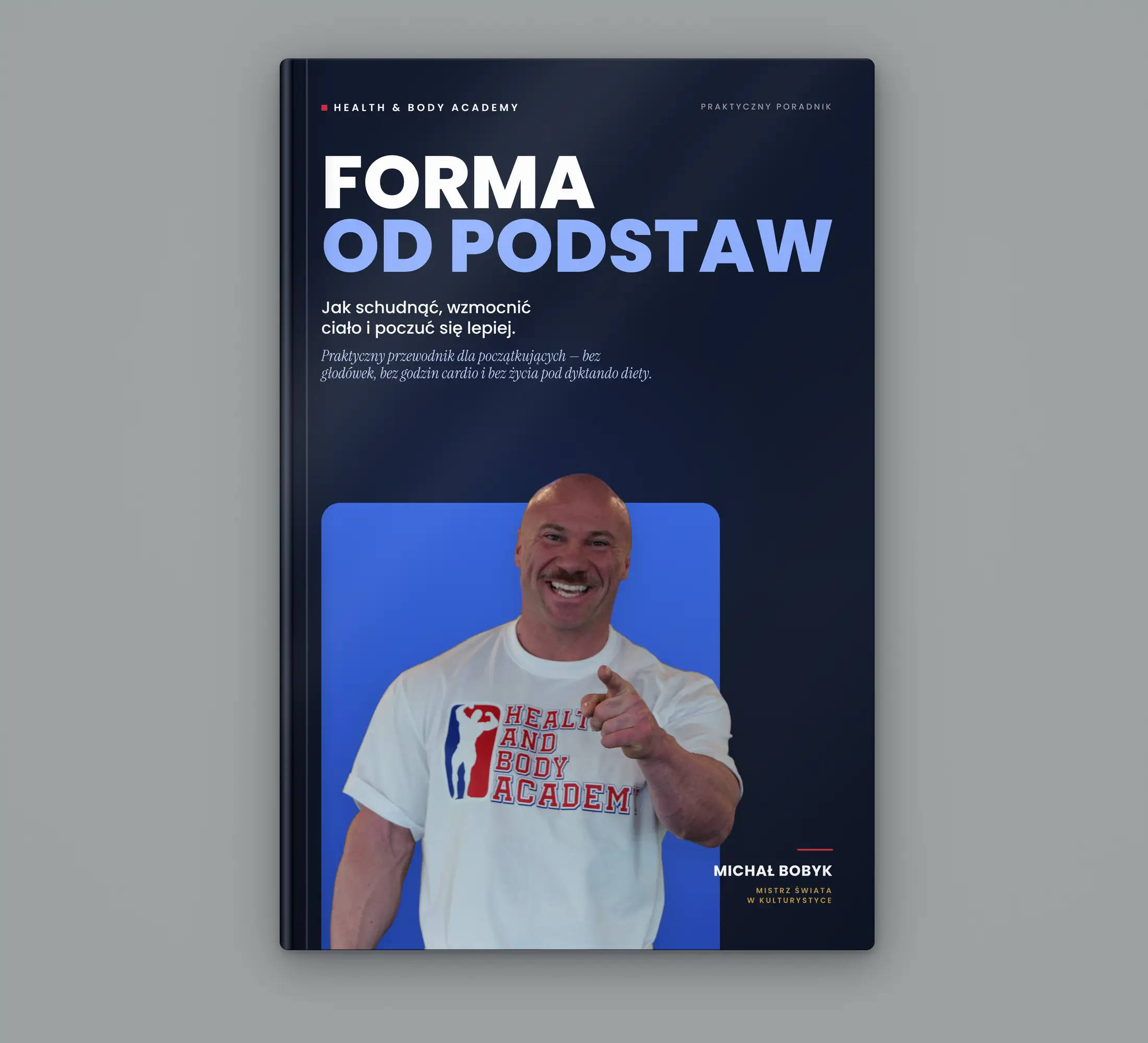 Forma od podstaw- Jak schudnąć, wzmonić ciało i poczuć się lepiej